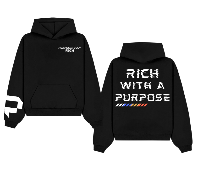 [PRE-SALE] “RICH With A Purpose”: Hoodie